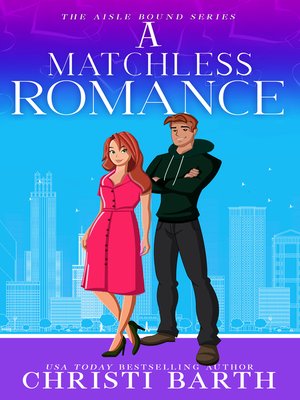 cover image of A Matchless Romance